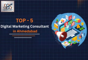The Best Digital Marketing Consultant in Ahmedabad